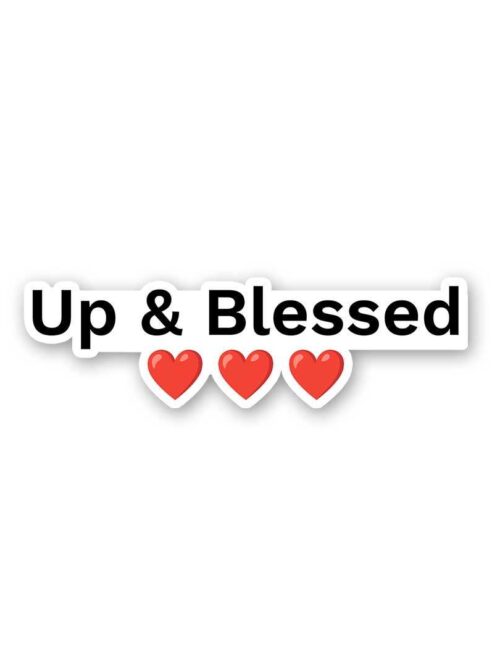 Up Blessed Sticker