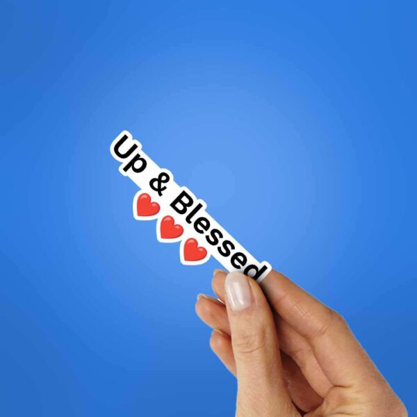 Up Blessed Sticker