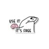 Use It ItS Free Sticker