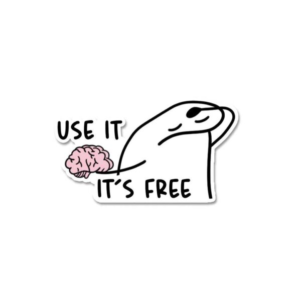 Use It ItS Free Sticker