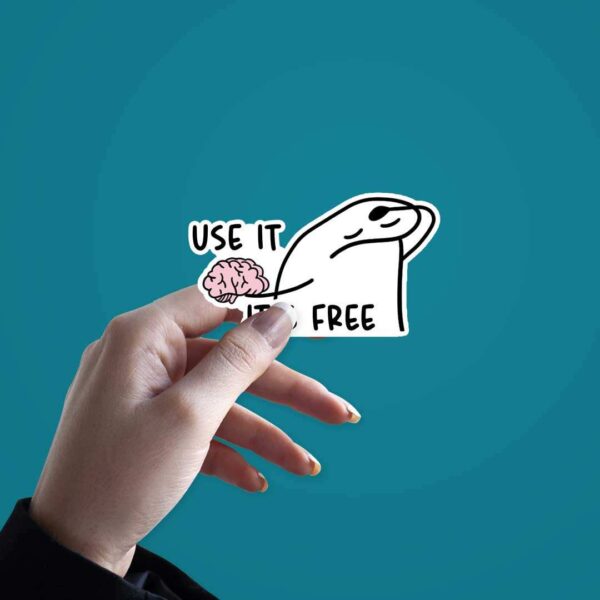 Use It ItS Free Sticker