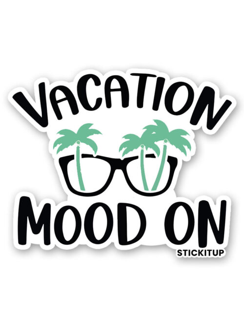Vacation Mood On Sticker