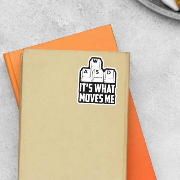 WASD Its What Moves Me Witty Stickers WASD Its What Moves Me Witty Stickers