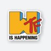 WTF Is Happening Sticker