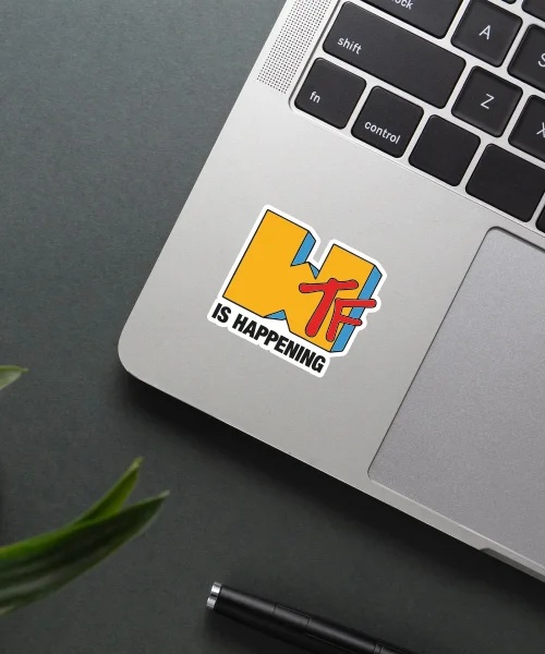 WTF Is Happening Sticker WTF Is Happening Sticker