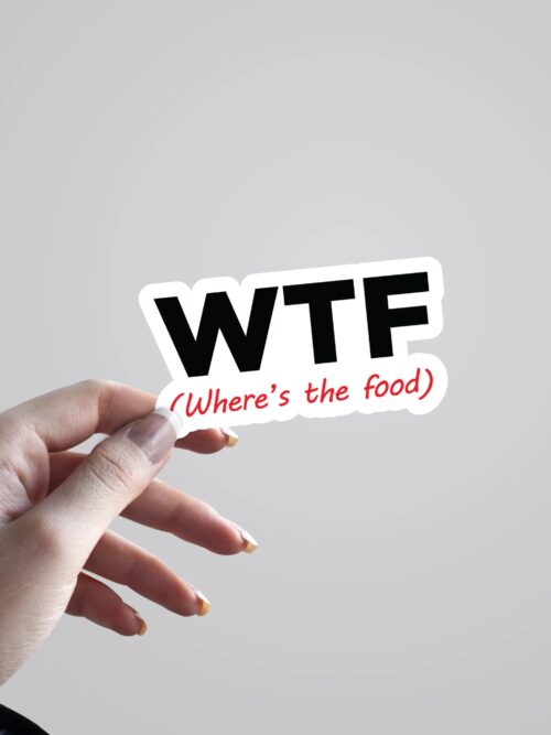 WTFWheres The Food Witty Stickers