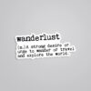 Wanderlust A Strong Desire To Travel Travels Stickers