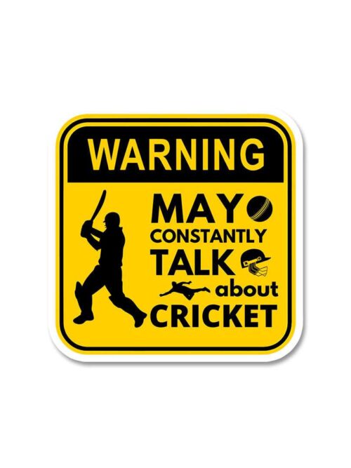 Warning May Constantly Talk About Cricket Sticker