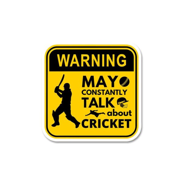 Warning May Constantly Talk About Cricket Sticker Warning May Constantly Talk About Cricket Sticker