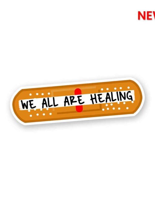 We All Are Healing Sticker