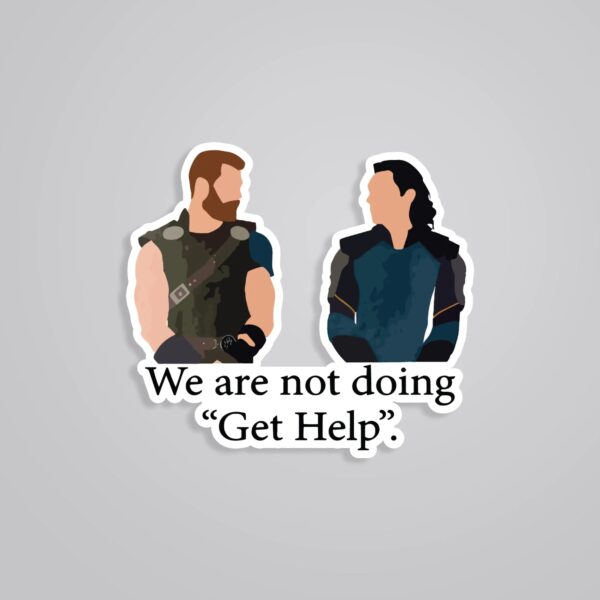 We Are Not Doing Get Help Movies Stickers