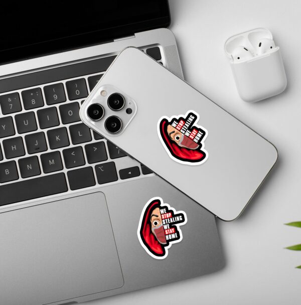 We Stop Stealing Money Heist Laptop Mobile Sticker We Stop Stealing Money Heist Laptop Mobile Sticker