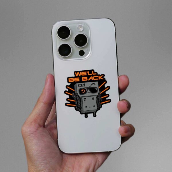 WeLl Be Back Ctrl Z Sticker