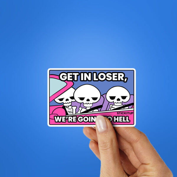 Were Going To Hell Sticker