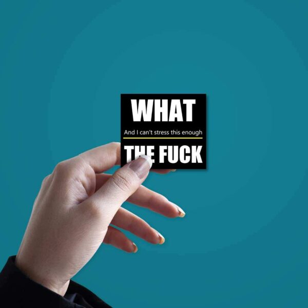 What The Fuck Sticker