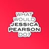 What Would Jessica Do   Suits Laptop   Mobile Sticker