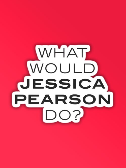 What Would Jessica Do   Suits Laptop   Mobile Sticker