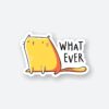 Whatever Cat Sticker