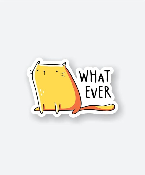 Whatever Cat Sticker Whatever Cat Sticker