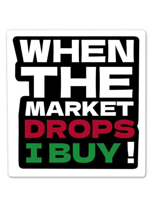 When The Market Drops Sticker