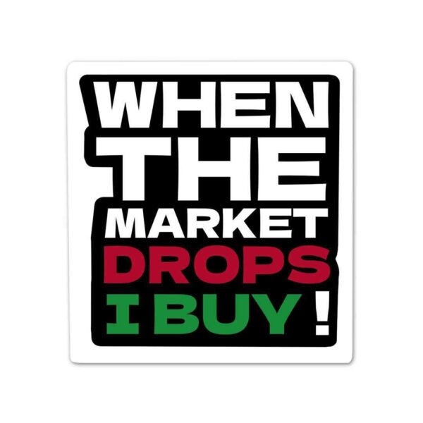 When The Market Drops Sticker