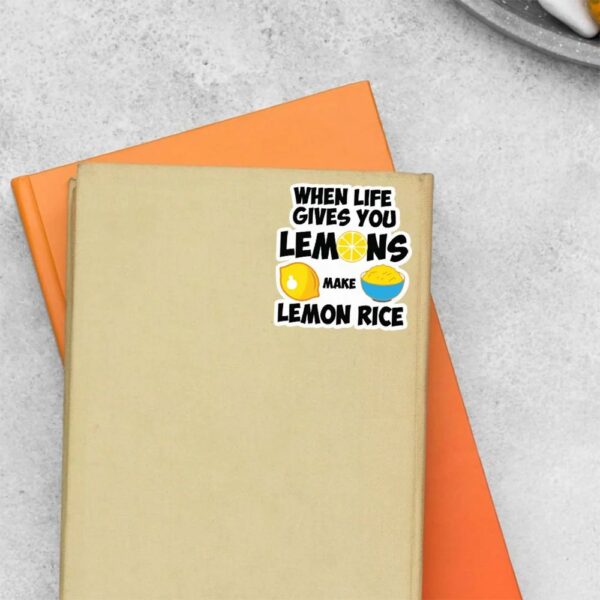 When Live Gives You Lemons Make Lemon Rice Witty Stickers When Live Gives You Lemons Make Lemon Rice Witty Stickers