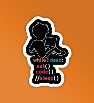 While Dead Programmer Coding Sticker While Dead Programmer Coding Sticker