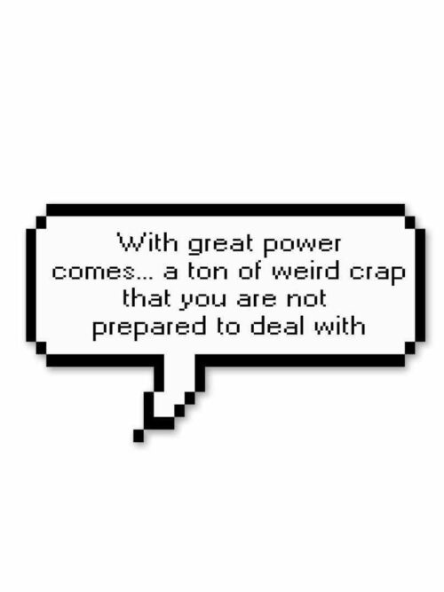 With Great Power Comes Great Responsibility_ Sticker