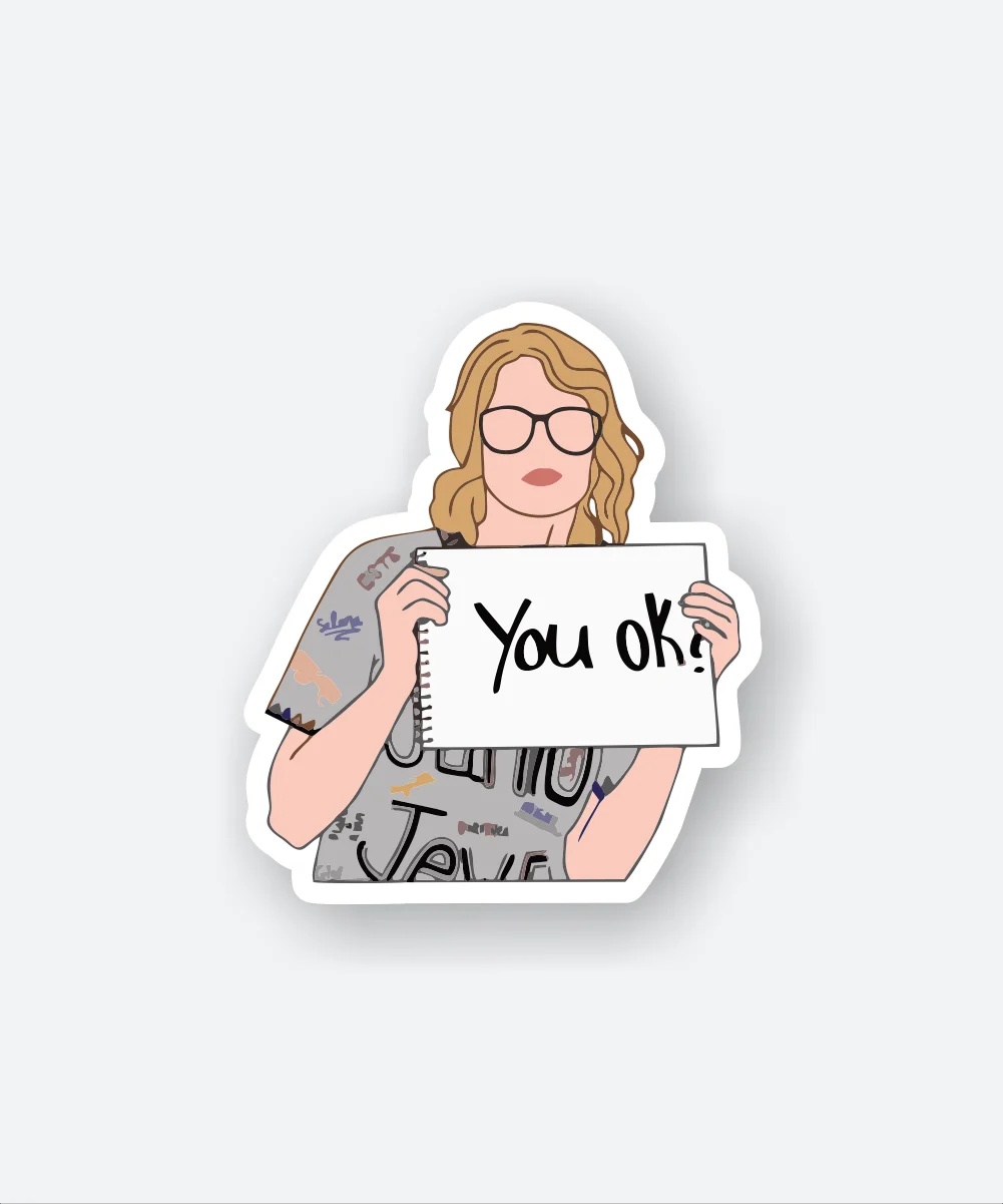 YOU OK Taylor Swift Sticker