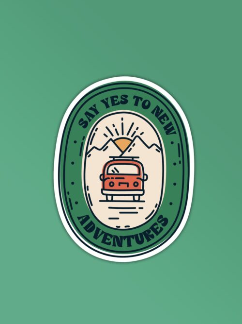 Yes To New Adventures Sticker
