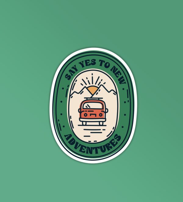 Yes To New Adventures Sticker Yes To New Adventures Sticker