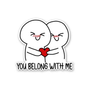 You Belong With Me Sticker You Belong With Me Sticker