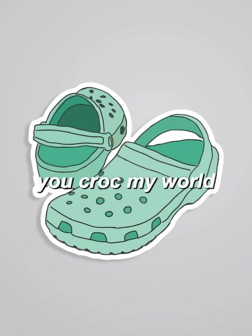 You CROC My World Witty Stickers