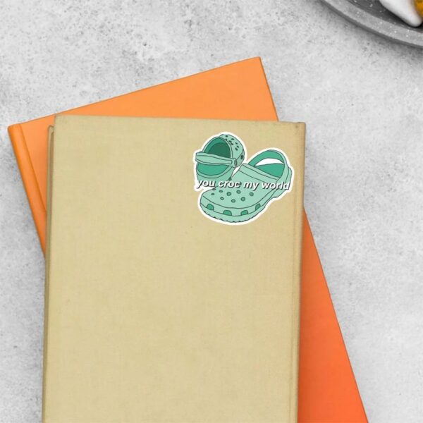 You CROC My World Witty Stickers You CROC My World Witty Stickers
