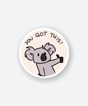 You Got This Sticker