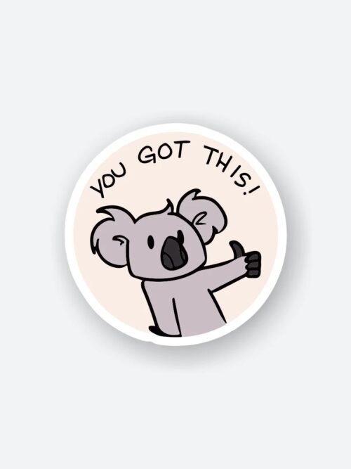 You Got This Sticker