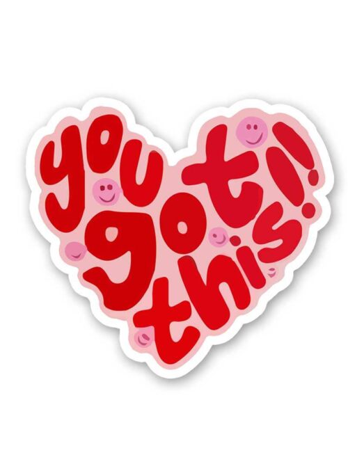 You Got This Sticker