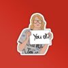 You OK  Taylor Swift Sticker