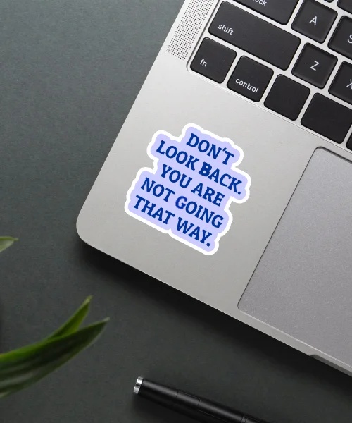 You Are Not Going That Way Sticker