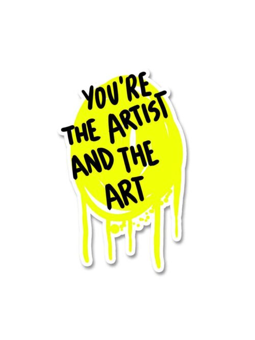 You Are The Artist Sticker
