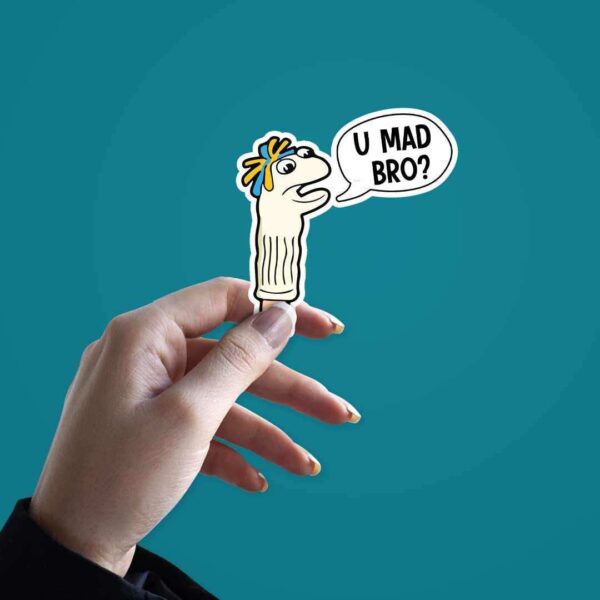 You Mad Bro_ Sticker