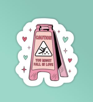 You Might Fall In Love   Laptop Mobile Stickers