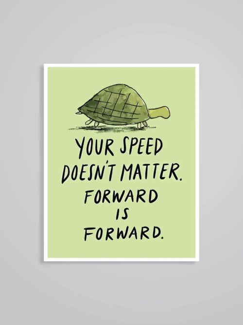 Your Speed Doesnt Matter Motivational Stickers
