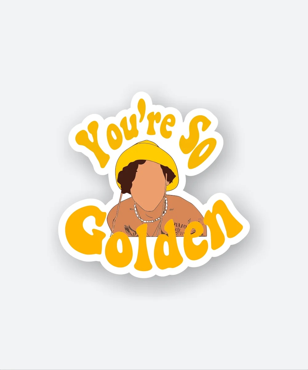 Youre So Golden Sticker