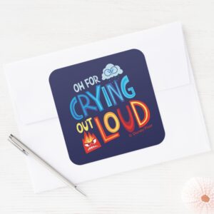 Anger_&_Sadness__Oh_For_Crying_Out_Loud__Square_Sticker_3 Anger Sadness Oh For Crying Out Loud Square Sticker