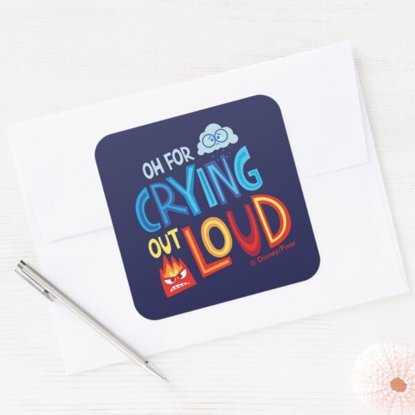 Anger Sadness Oh For Crying Out Loud Square Sticker