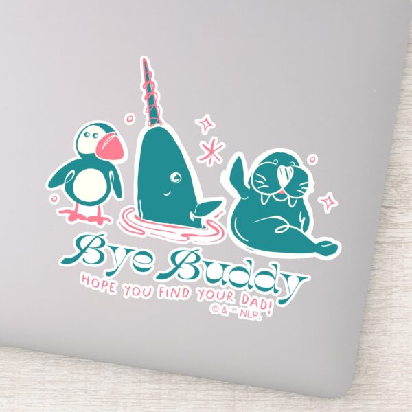 Animal Friends Bye Buddy Hope You Find Your Dad Sticker