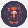 Anxiety__I'm_Fine__Classic_Round_Sticker_1 Anxiety Im Fine Classic Round Sticker