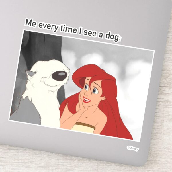 Ariel_&_Max_Meme__Me_Every_Time_I_See_A_Dog__Sticker_1 Ariel Max Meme Me Every Time I See A Dog Sticker