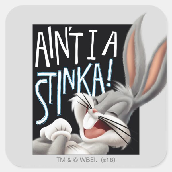 BUGS_BUNNY™-_Ain't_I_A_Stinka!_Square_Sticker_1 BUGS BUNNY™ Aint I A Stinka Square Sticker